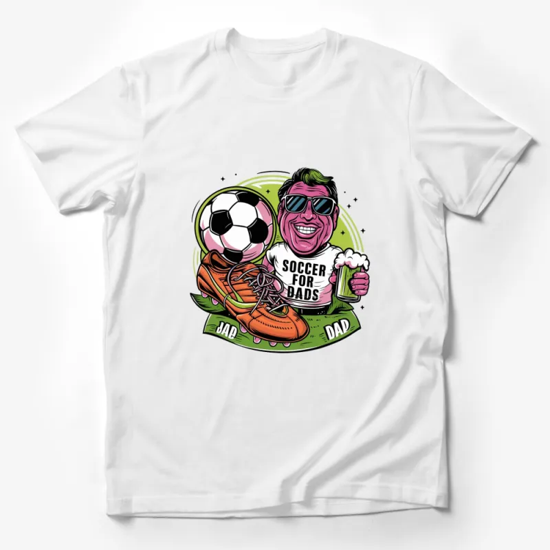 Soccer for Dads T-Shirt, Fun Football Graphic Tee, Gifts for Sports Loving Fathers Male T-Shirt