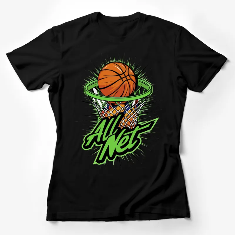 All Net Basketball Graphic T-Shirt, Sports Enthusiast Unisex Tee, Athletic Apparel, Trendy Hoops Design Female T-Shirt