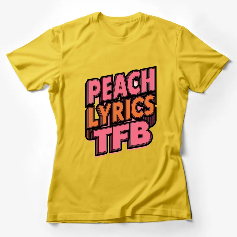 Retro Peach Lyrics TFB Graphic T-Shirt, Colorful Vintage Style Tee, Unique Music Inspired Design Female T-Shirt