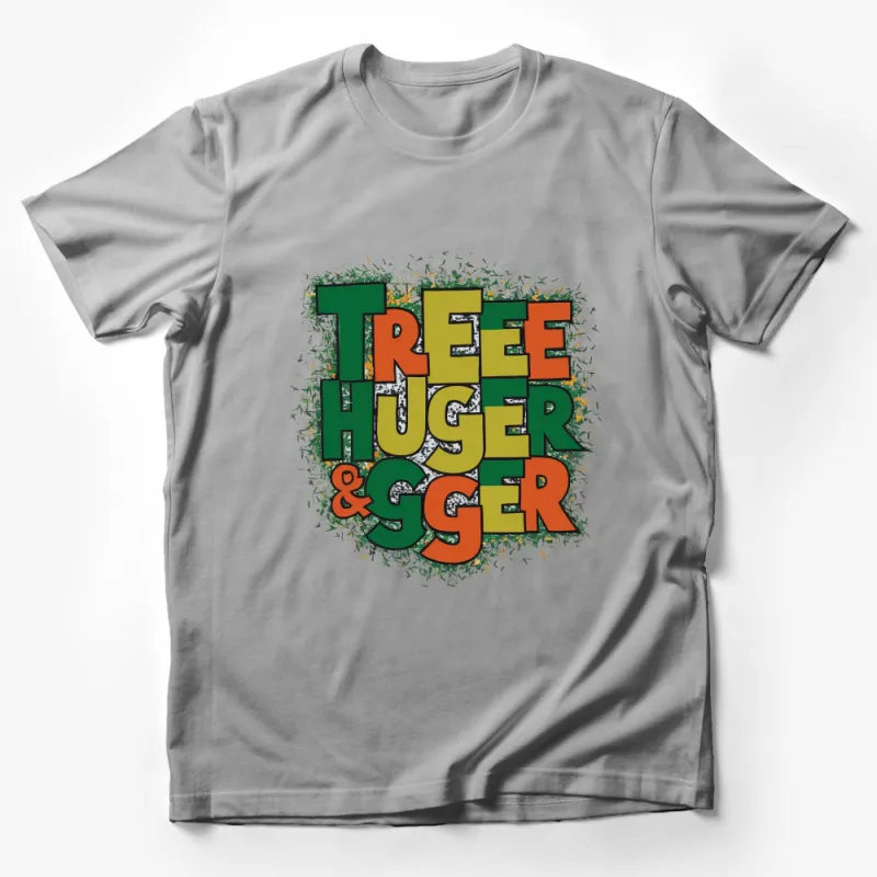 Tree Hugger and Go Green Eco-Friendly T-Shirt, Earth Conservation Tee, Nature Lover Gift Male T-Shirt