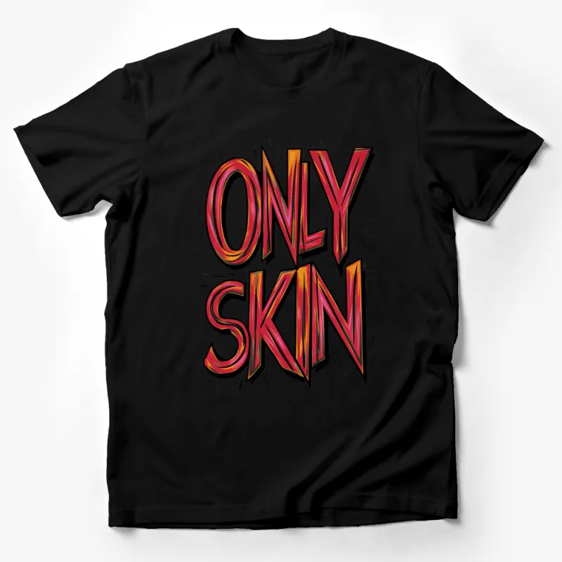 Only Skin Bold Text Graphic T-Shirt, Vibrant Red and Yellow Design, Unisex Casual Wear Male T-Shirt