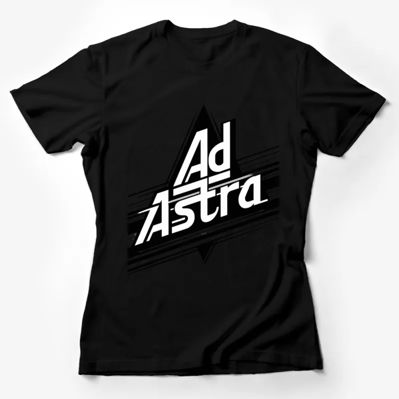 Ad Astra Bold Graphic Tee, Black and White Modern Typography Design, Unisex T-Shirt Female T-Shirt