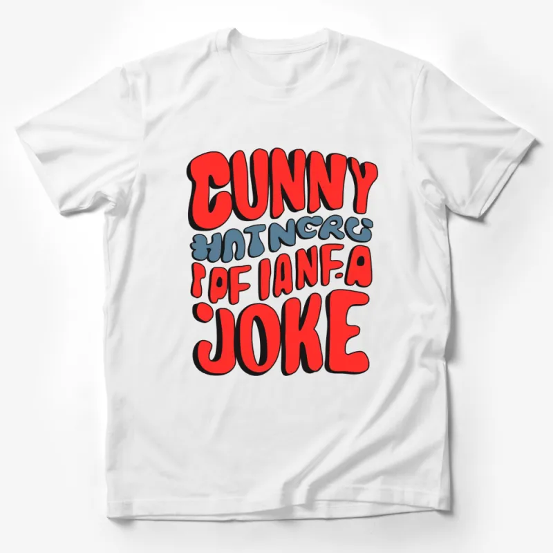 Funny Typography T-Shirt Cunny Joke - Bold Red and Blue Lettering Unisex Tee for Comedy Lovers Male T-Shirt