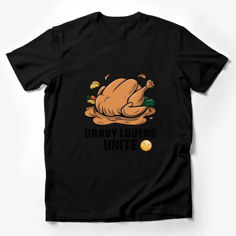 Gravy Lovers Unite T-Shirt, Funny Thanksgiving Turkey Tee, Foodie Holiday Shirt Gift Male T-Shirt