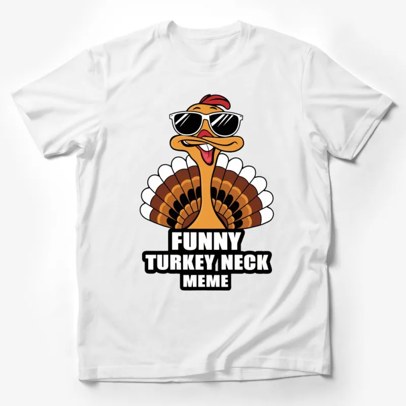 Funny Turkey Neck Meme T-Shirt, Thanksgiving Humor Tee, Cool Turkey with Sunglasses Shirt Male T-Shirt