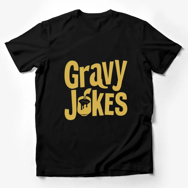 Gravy Jokes Funny Quote T-Shirt, Yellow Text Humor Tee, Casual Unisex Shirt for Food Lovers Male T-Shirt