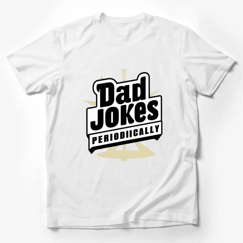 Funny Dad Jokes Periodically T-Shirt, Perfect Gift for Dad, Humor Graphic Tee Male T-Shirt