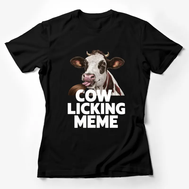 Funny Cow Licking Meme T-Shirt, Novelty Graphic Tee, Farm Animal Lover Gift, Casual Wear for Men and Women Female T-Shirt