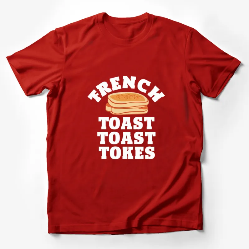 Funny French Toast Tokes Graphic T-Shirt, Unisex Breakfast Pun Tee, Casual Foodie Shirt, Gift for Food Lovers Male T-Shirt