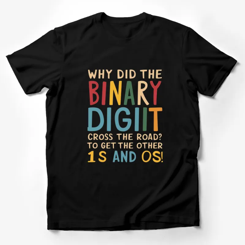 Funny Coding T-Shirt Why Did the Binary Digit Cross the Road? Nerd Humor Tee Male T-Shirt