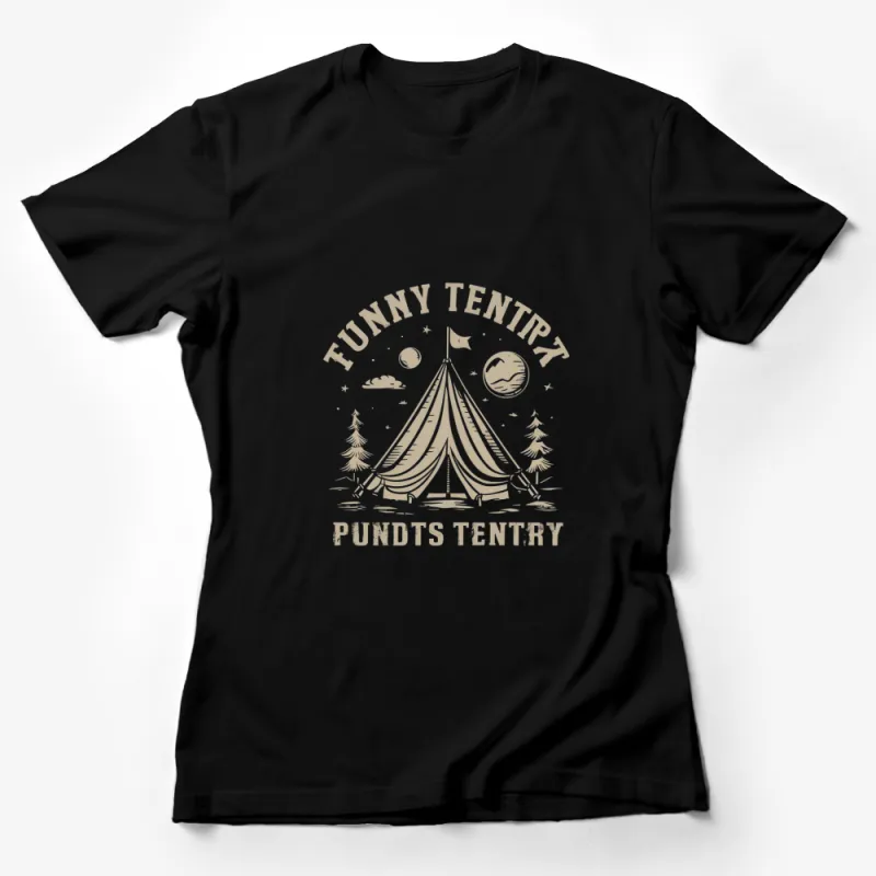 Funny Tent Camping T-Shirt, Unisex Graphic Tee, Nature Outdoor Adventure, Novelty Gift Tee Female T-Shirt