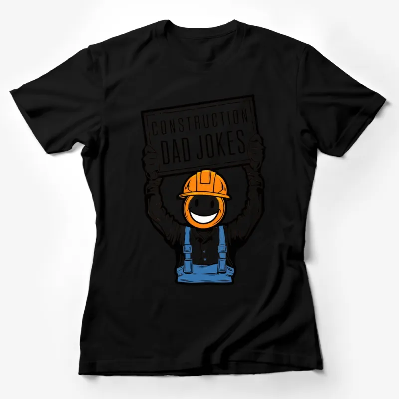 Funny Construction Dad Jokes T-Shirt, Cartoon Worker Humor Tee, Gift for Fathers Female T-Shirt