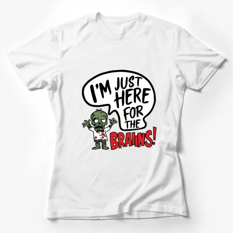 Zombie T-Shirt I'm Just Here for the Brains Funny Graphic Tee, Halloween Costume Party T-Shirt, Unisex Horror Tee Female T-Shirt