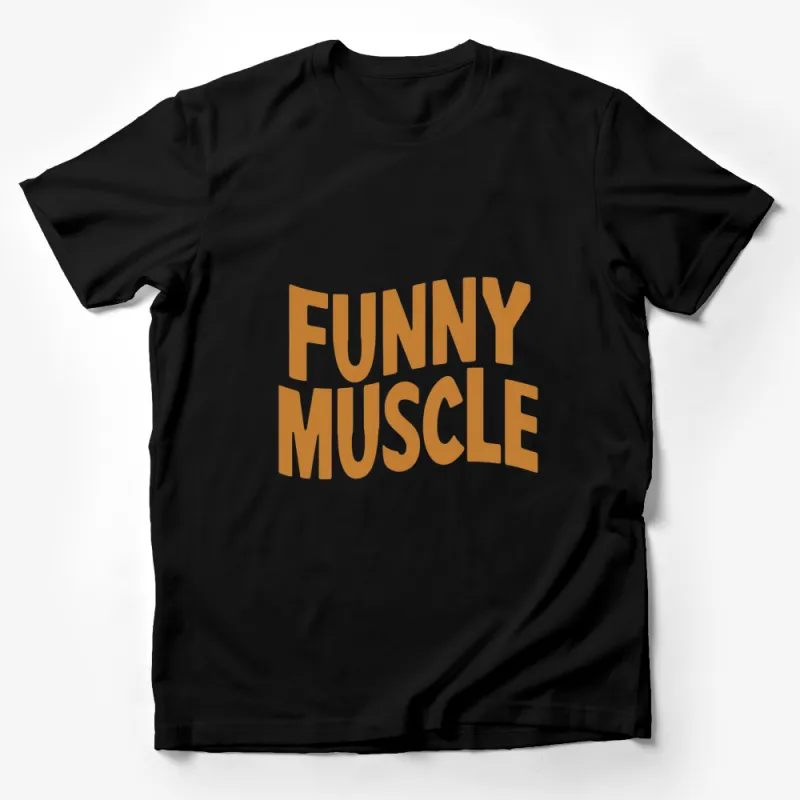 Funny Muscle Text Graphic T-Shirt, Orange Lettering Casual Tee, Unisex Humor Top, Gift for Fitness Enthusiast Male T-Shirt