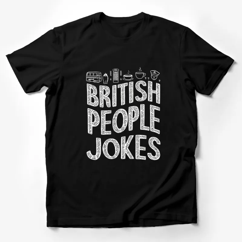 British People Jokes Funny T-Shirt, UK Humor Tee, London Bus, Tea Graphic Shirt, Casual Apparel for Men and Women Male T-Shirt