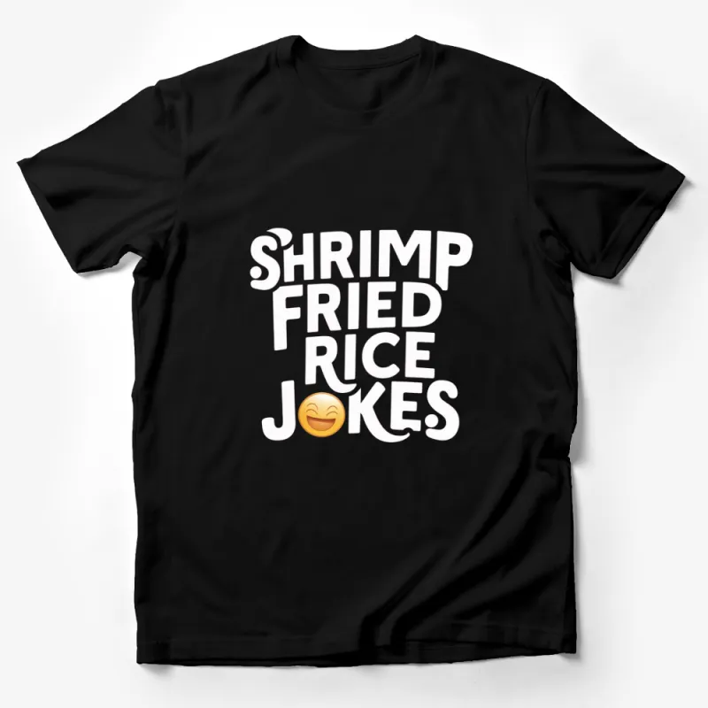 Shrimp Fried Rice Jokes Funny Emoji T-Shirt, Humorous Graphic Tee, Food Pun Shirt, Comedy Clothing Male T-Shirt