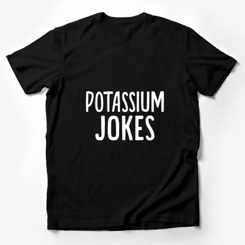 Funny Science T-Shirt, Potassium Jokes Tee, Black and White Chemistry Shirt Male T-Shirt