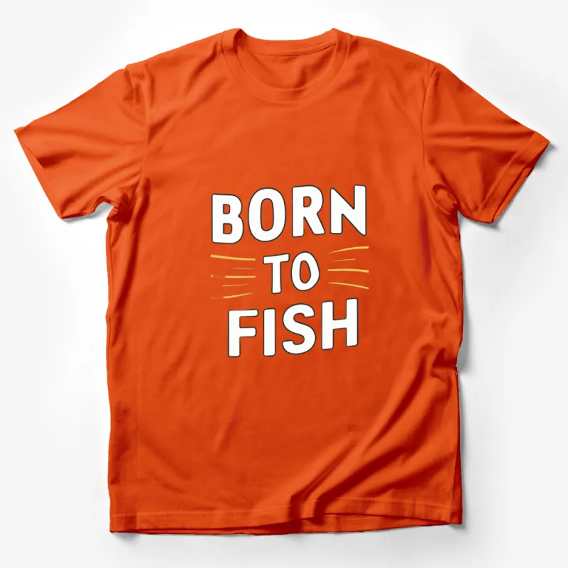 Born to Fish T-Shirt, Fishing Lover Tee, Perfect Gift for Anglers, Black Graphic Shirt Male T-Shirt