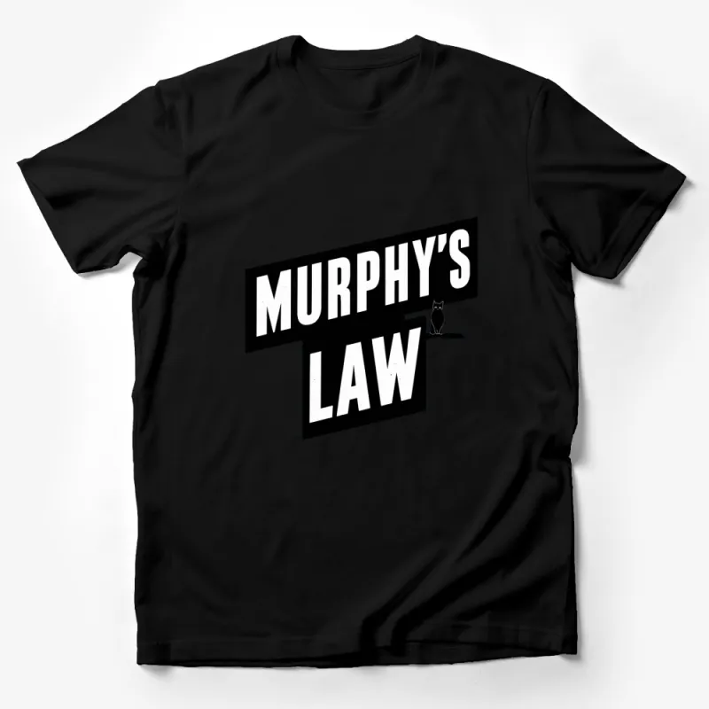 Murphy's Law Graphic T-Shirt, Funny Cat Quote, Casual Black and White Tee, Cool Cat Lover Gift Idea Male T-Shirt