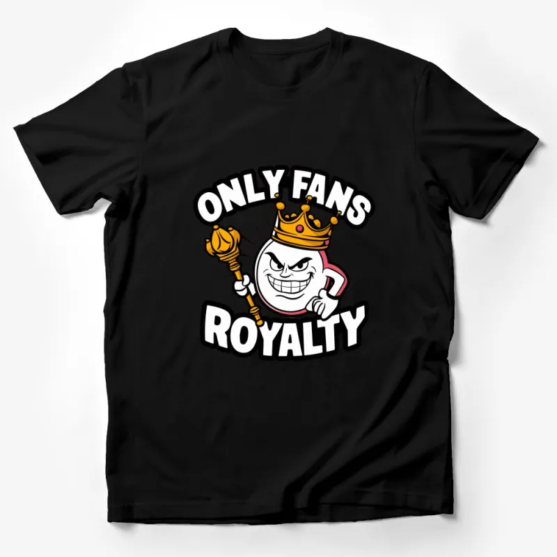 Only Fans Royalty T-Shirt, King Crown and Scepter, Funny Graphic Tee, Unique Gift Idea Male T-Shirt