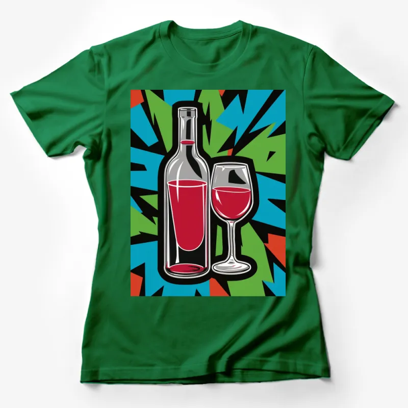 Vibrant Wine Bottle and Glass T-Shirt, Colorful Pop Art Style Apparel, Unisex Wine Lover Graphic Tee, Casual Drinking Theme Shirt Female T-Shirt