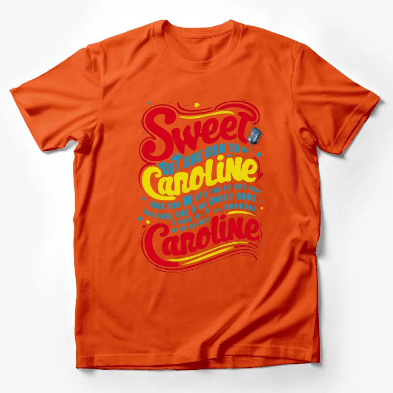 Sweet Caroline Fun Quote T-Shirt, Colorful Karaoke Night Tee, Music Lover Cotton Shirt, Unisex Casual Top, Gift for Singers Male T-Shirt