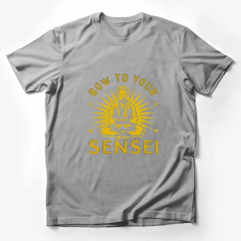 Bow to Your Sensei T-Shirt, Martial Arts Tee, Karate Master Shirt, Zen Meditation Top, Unisex Yoga Apparel, Gift for Sensei Male T-Shirt