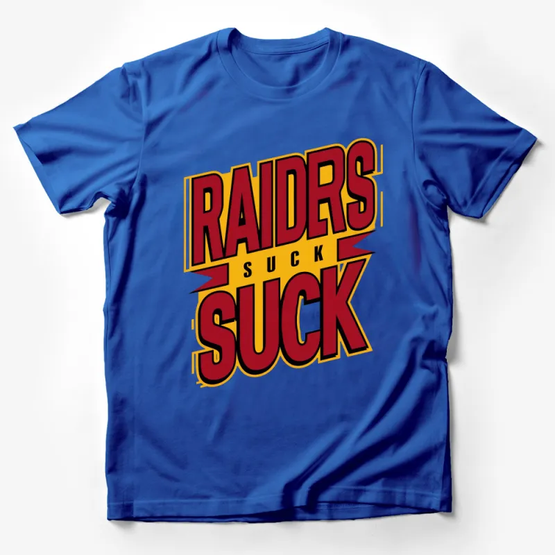 Bold Statement Sports Rivalry T-Shirt - Raiders Suck Comic Style Graphic Tee Male T-Shirt