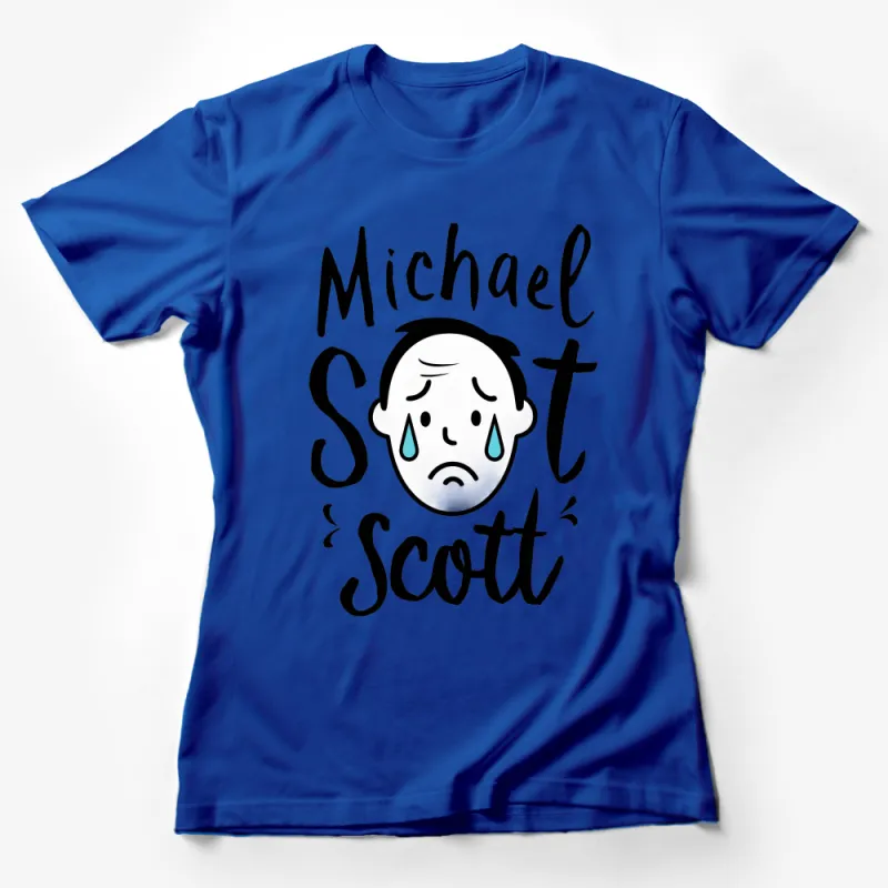 Michael Scott Quote T-Shirt, Funny Office Show Character Tee, Unisex Graphic Tee, Casual TV Show Fan Apparel Female T-Shirt