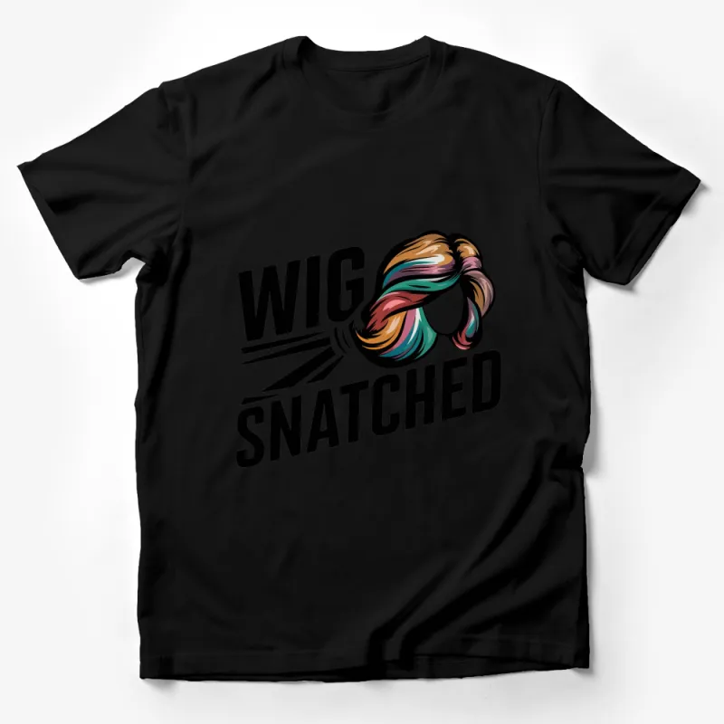 Wig Snatched Graphic T-Shirt, Funny Slogan Tee, Colorful Hair Illustration, Unisex Fashion Shirt Male T-Shirt