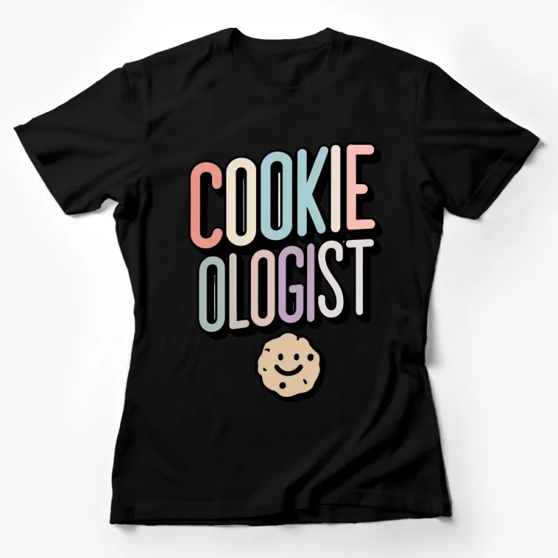 Cookie Ologist T-Shirt, Funny Baker Tee, Cute Cookie Lover Gift, Casual Graphic Shirt for Men Women Female T-Shirt