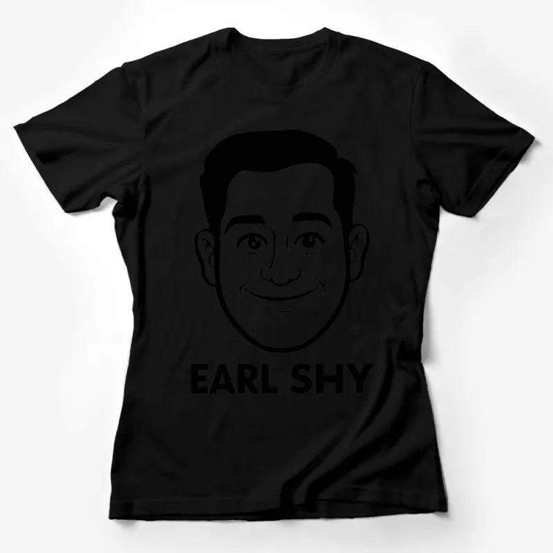 Cartoon Face T-Shirt, Earl Shy Graphic Tee, Unisex Casual Shirt, Bold Statement Apparel, Hip Novelty Fashion Top, Gift for Him or Her Female T-Shirt