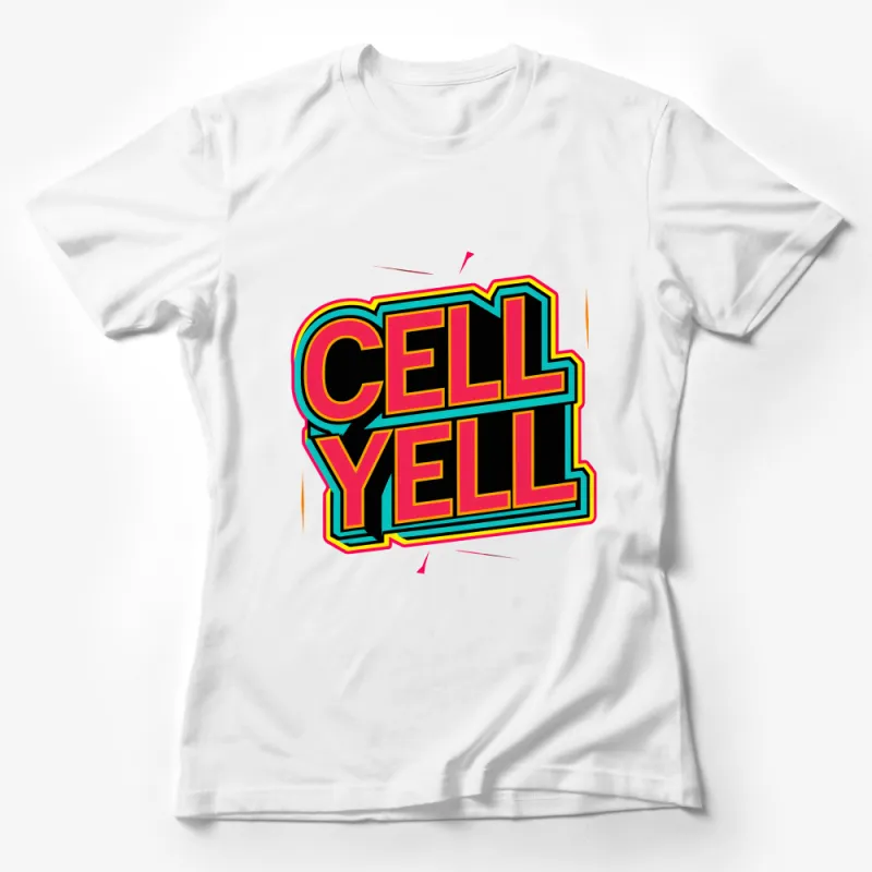 Retro Cell Yell Graphic T-Shirt, Bold Text Streetwear Tee, Hip-Hop Fashion Cotton Shirt, Urban Style Casual Wear, Unisex Top Female T-Shirt