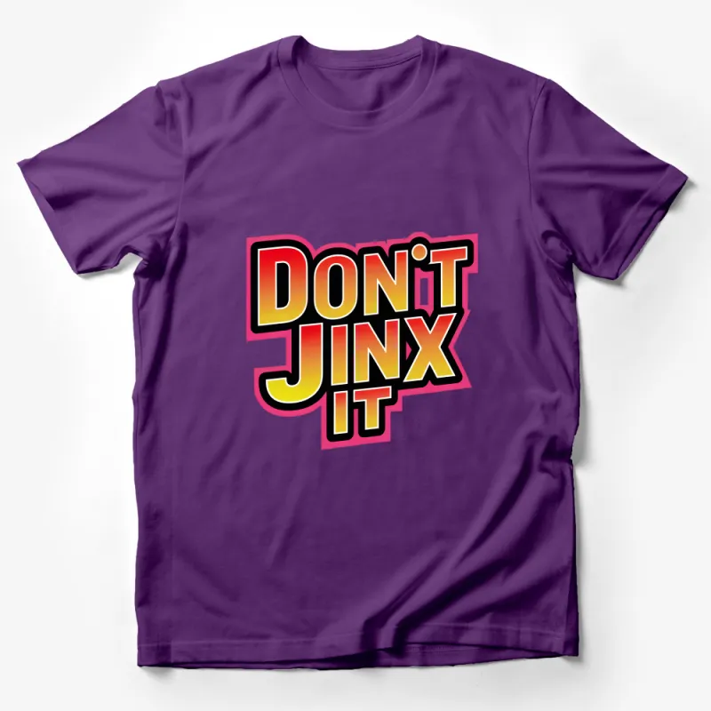 Funny Don't Jinx It Retro T-Shirt, Cool Vintage Style Tee, Casual Streetwear Graphic Shirt, Unisex Apparel, Gift for Friend Male T-Shirt