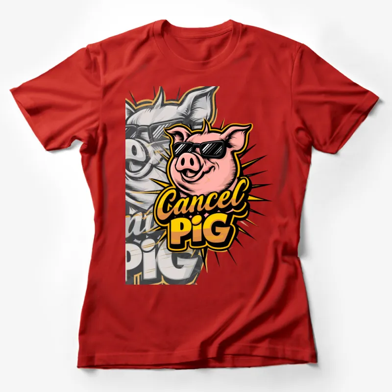 Cool Pig with Sunglasses Cancel Pig Graphic Tee, Fun Cartoon Style T-Shirt for All Ages Female T-Shirt