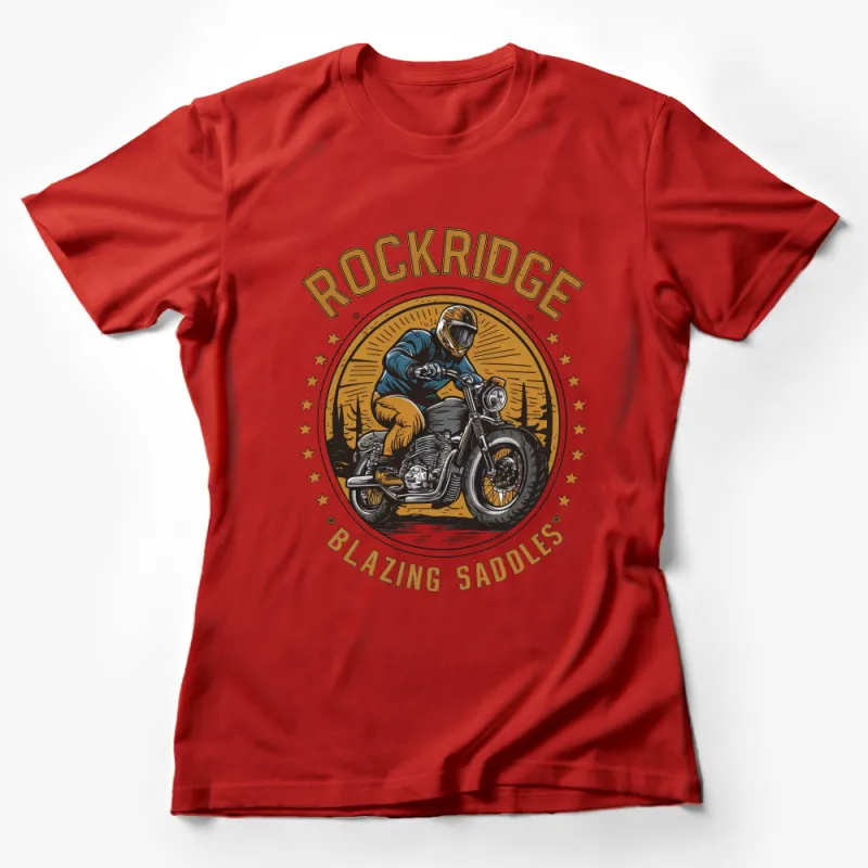 Vintage Motorcycle T-Shirt, Rockridge Blazing Saddles Biker Tee, Retro Rider Graphic Shirt, Casual Cool Motorbike T-Shirt Design Female T-Shirt