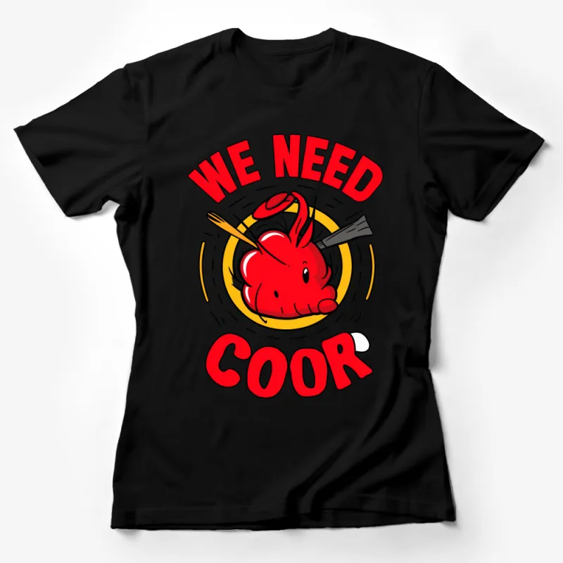 Funny Red Cartoon Dragon T-Shirt, Unisex Graphic Tee, We Need COOR Slogan Shirt, Casual Streetwear, Cool Gift Idea, Fire Dragon Top Female T-Shirt