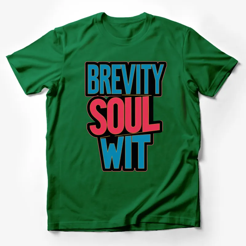 Inspirational Quote T-Shirt, Brevity Soul Wit Bold Text Tee, Unisex Graphic Shirt, Modern Typeface Design, Casual Wear Top, Unique Gift Idea Male T-Shirt