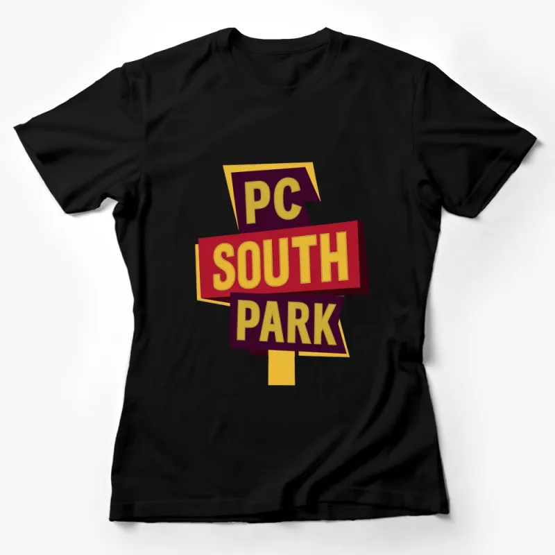 Unisex South Park Inspired T-Shirt, Bold PC Text Design, Casual Fan Apparel, Gift Idea, All Sizes Female T-Shirt