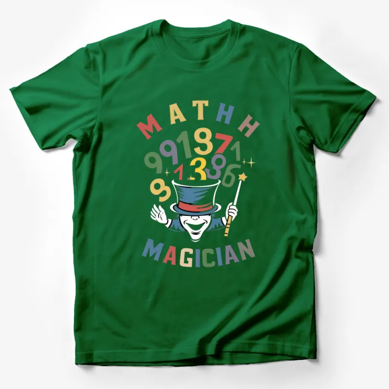 Math Magician T-Shirt, Funny Math Teacher Tee, Unique Mathematics Lover Gift, Colorful Numbers, Unisex Shirt for Educators Male T-Shirt