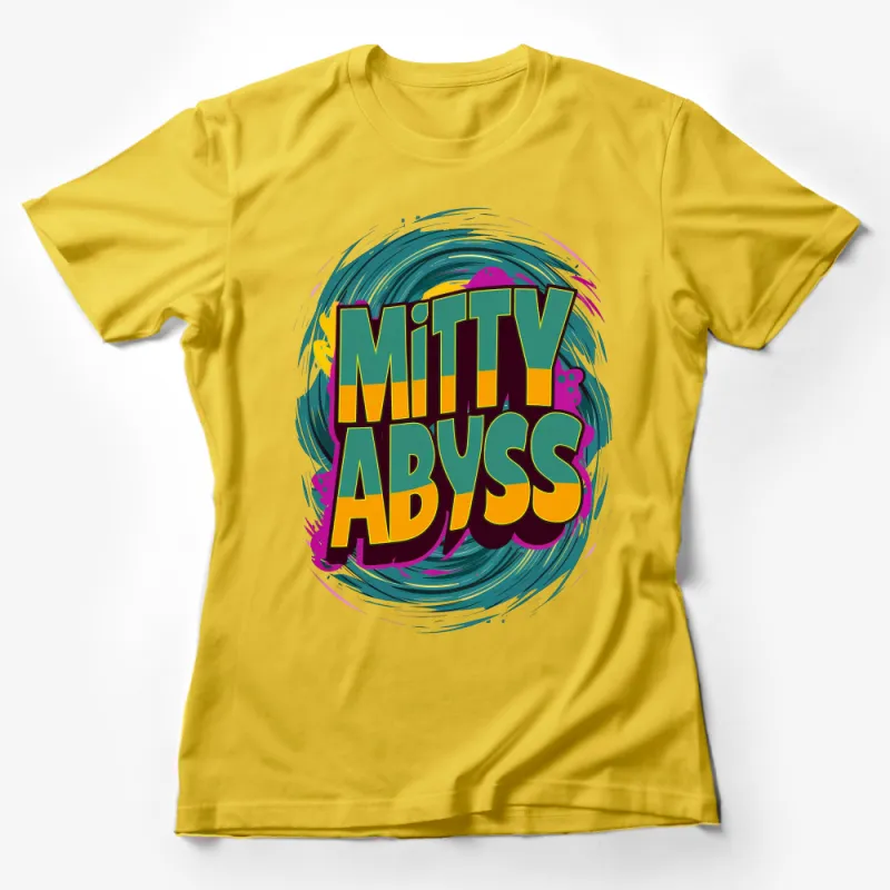 Colorful Abstract Mitty Abyss Graphic T-Shirt, Unisex Retro Style Tee, Casual Streetwear, Urban Bold Typography Shirt Female T-Shirt