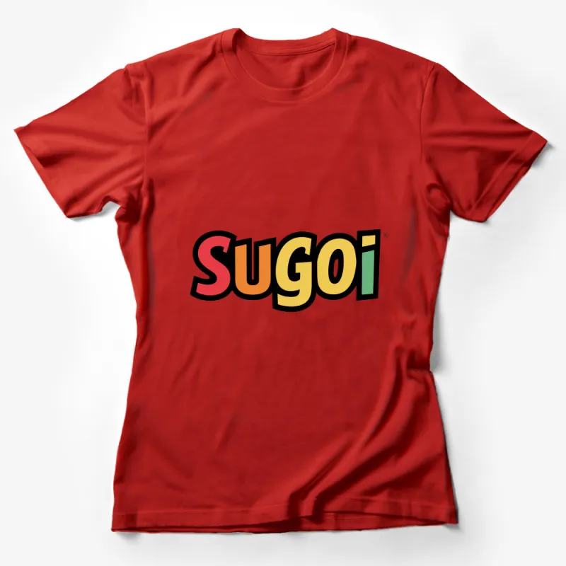 Sugoi Retro Japanese Word Cool Graphic Tee, Colorful Bold Unisex T-Shirt for Casual Wear Female T-Shirt