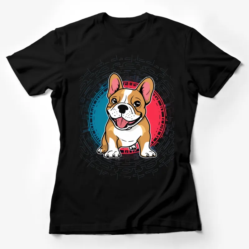 Cute Bulldog T-Shirt, Colorful Dog Graphic Tee, Unisex Animal Lover Shirt, Gift for Pet Owners, Hipster Bulldog Apparel Female T-Shirt