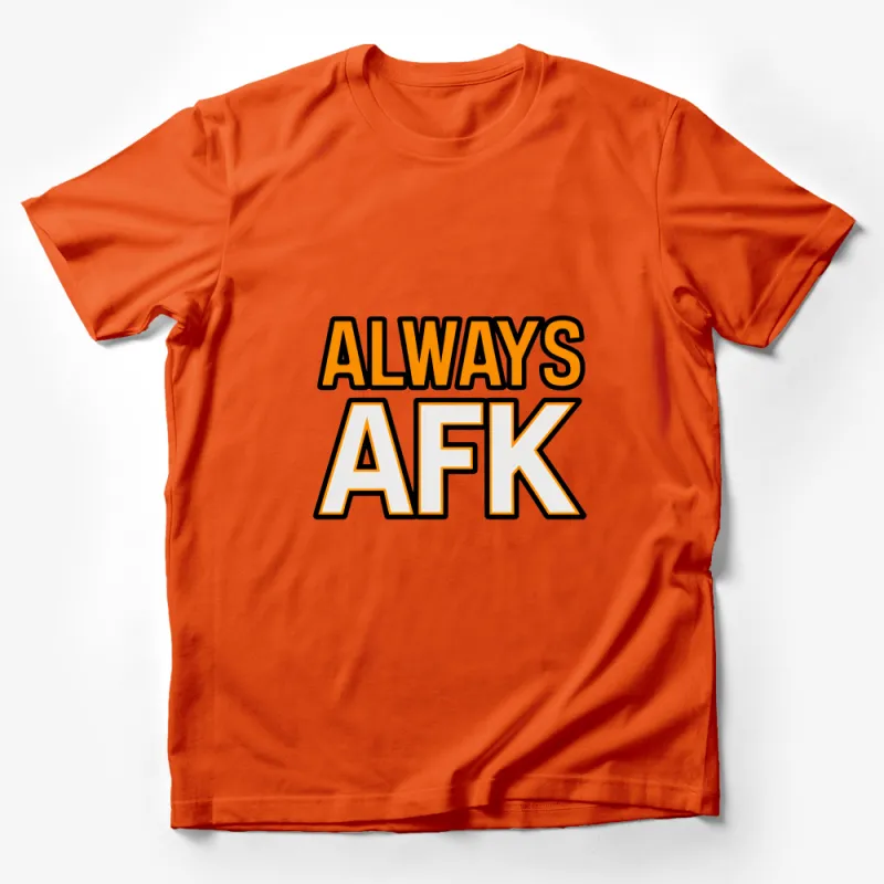 Unisex AFK Gaming T-Shirt, Funny Gamer Gift, Always AFK Meme Tee, Casual Gaming Shirt, Cool Video Game Apparel Male T-Shirt