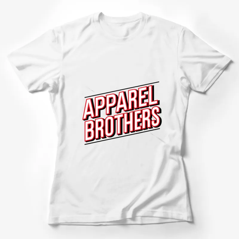 Bold Text Apparel Brothers Graphic T-Shirt, Red and White Logo Tee, Casual Streetwear Style Shirt, Unisex Cotton Top Female T-Shirt