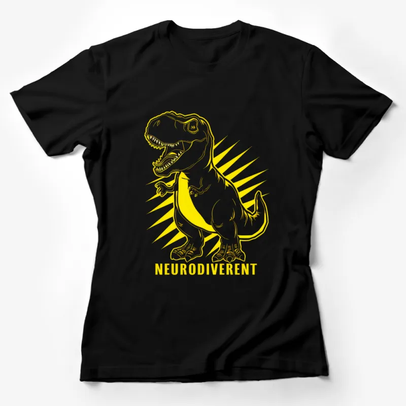 Neurodivergent Dinosaur T-Shirt, Bold Yellow Dino Graphic Tee, Unisex Adult T-Rex Shirt, Neurodiversity Awareness Apparel Female T-Shirt