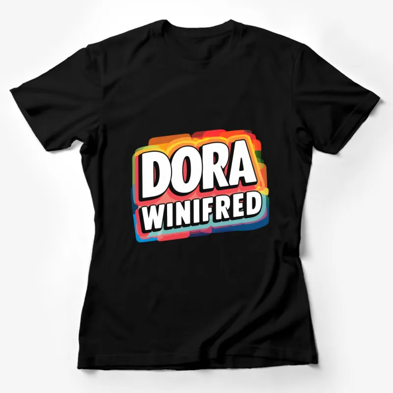 Colorful Text Graphic Tee, Dora Winifred Tee, Unisex T-Shirt, Casual Streetwear, Trendy Rainbow Shirt, Bold Fashion Female T-Shirt