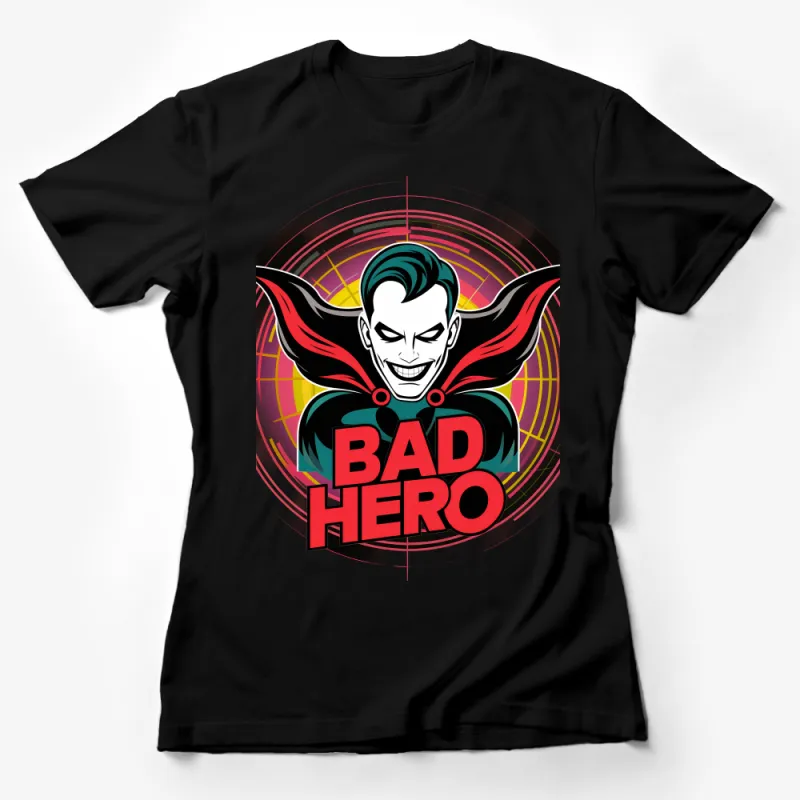 Villainous Comic Style Bad Hero Graphic Tee, Unique Superhero-Inspired Shirt, Eye-Catching Pop Art Apparel Female T-Shirt