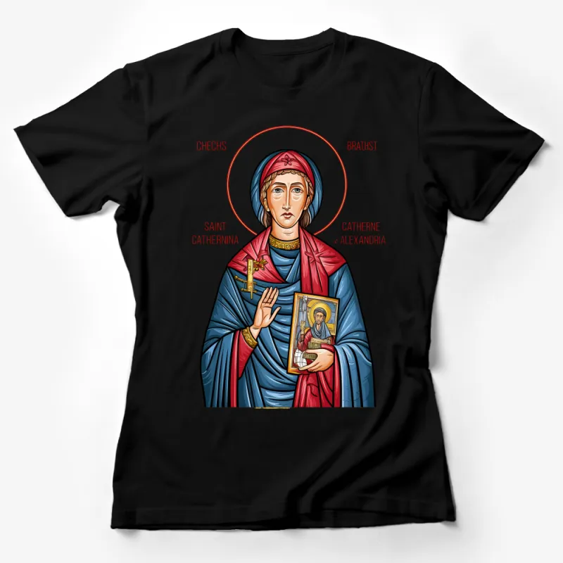 Saint Catherine of Alexandria Icon T-Shirt, Spirituality Religious Tee, Christian Saint Art, Unisex Orthodox Christian Shirt Female T-Shirt