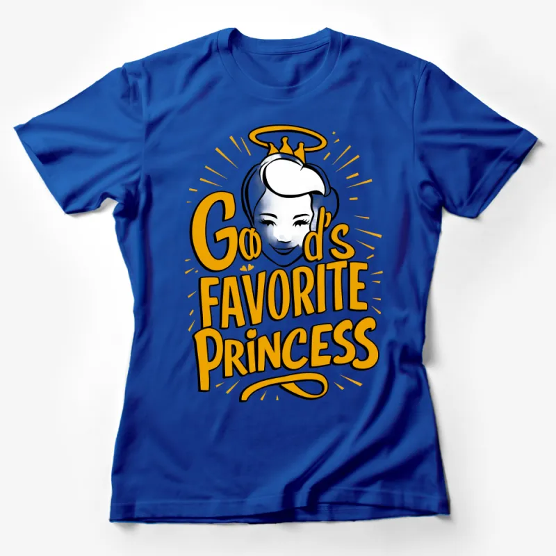 Women's Inspirational Quote T-Shirt, God's Favorite Princess Tee, Crown and Lettering, Positive Affirmation Top, Gift for Her Female T-Shirt